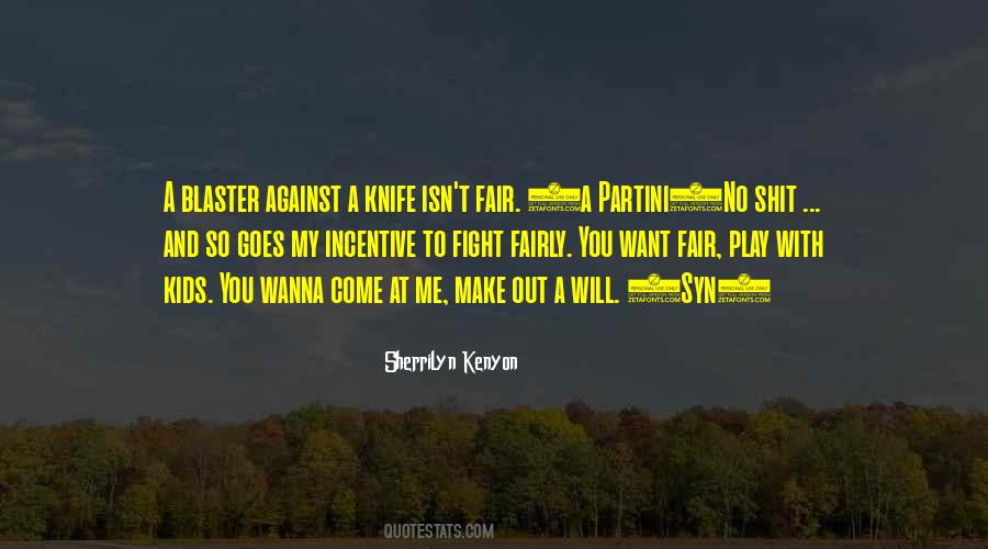 Wanna Play With Me Quotes #768116