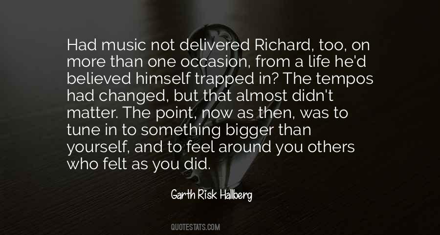 Quotes About Life Music #16498