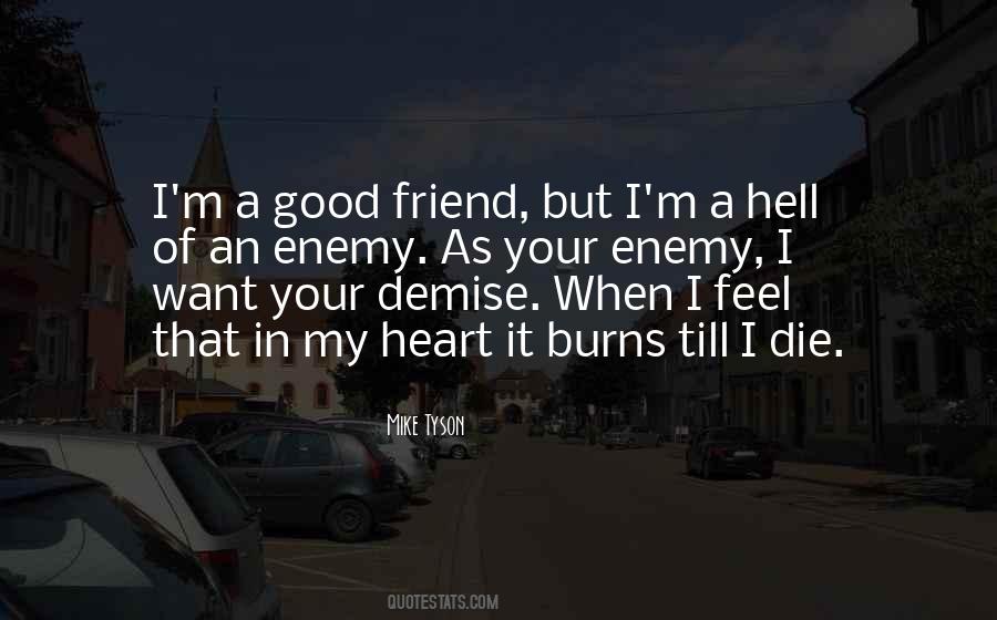 Want A Good Friend Quotes #193916