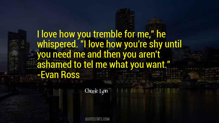 Want And Need Love Quotes #285919