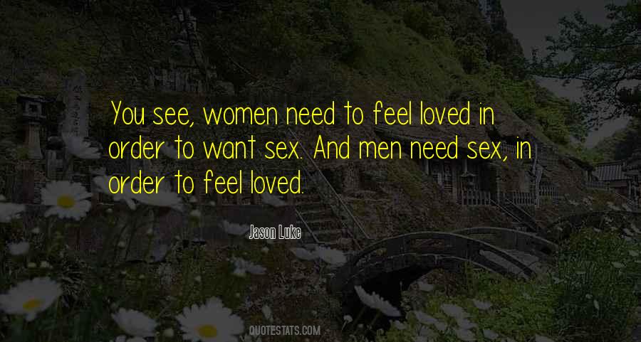 Want Feel Loved Quotes #539968
