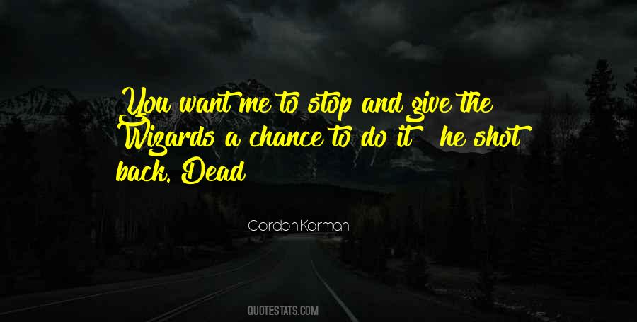 Want He Do It Quotes #331122