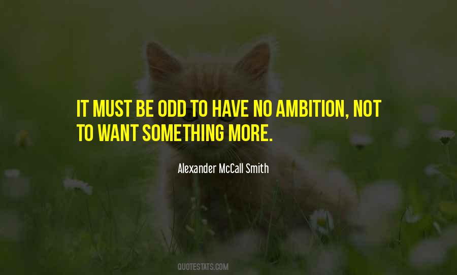 Want It More Quotes #15894