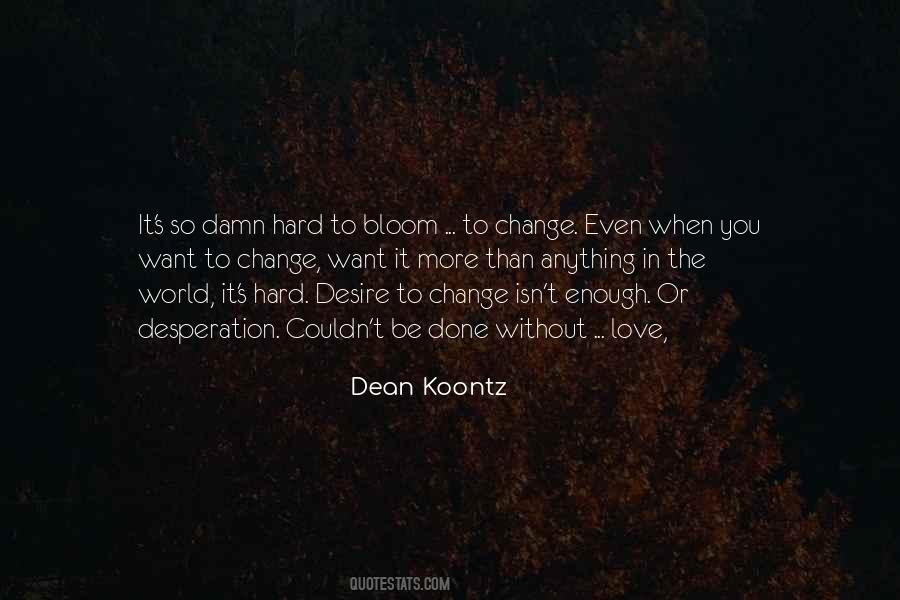Want It More Quotes #1790337
