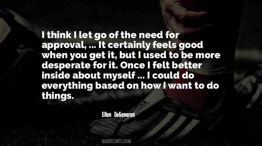 Want It More Quotes #25899