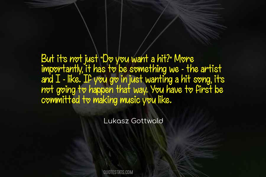 Want It More Quotes #27802