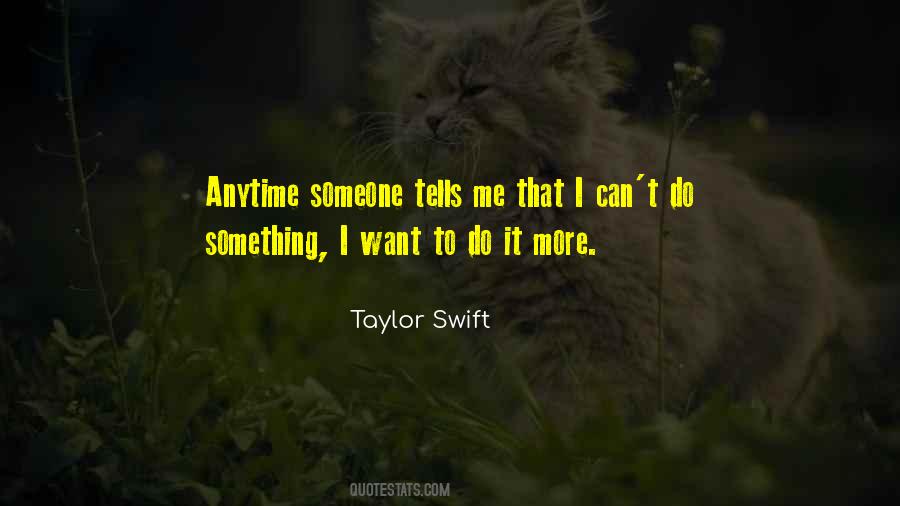 Want It More Quotes #7232