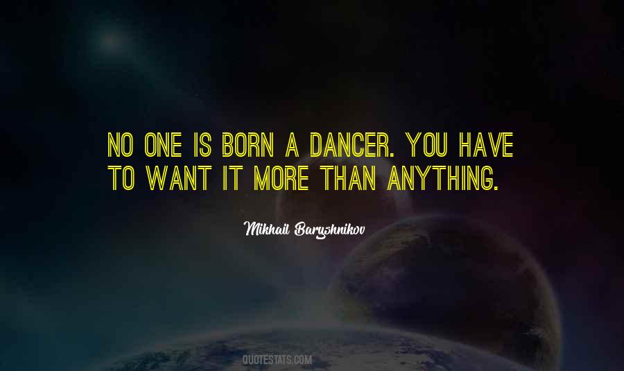 Want It More Quotes #801472