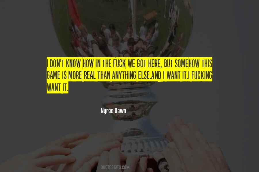 Want It More Quotes #9054