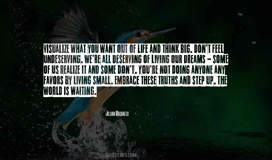 Want Out Of Life Quotes #1157630