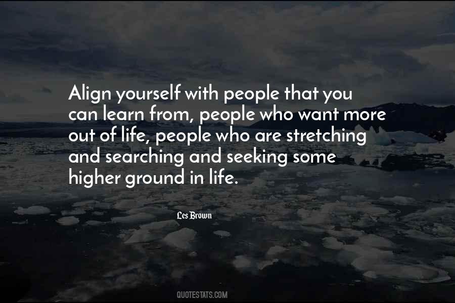 Want Out Of Life Quotes #122536