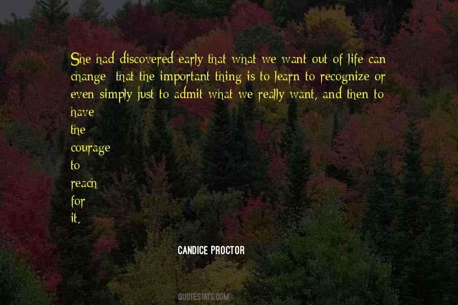 Want Out Of Life Quotes #1359787