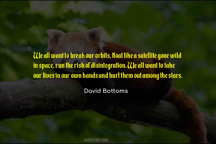 Want Out Of Life Quotes #179103