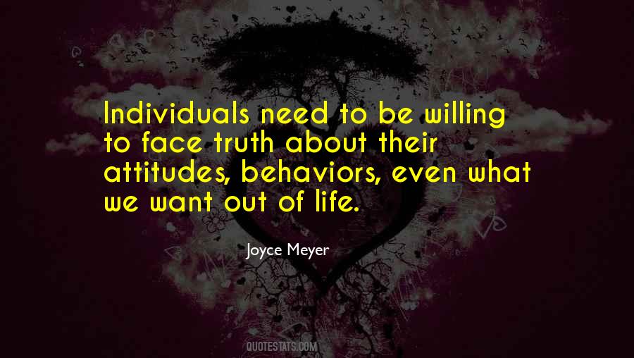 Want Out Of Life Quotes #1797773