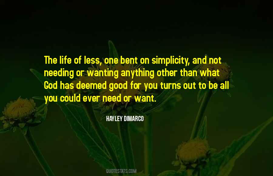 Want Out Of Life Quotes #181053