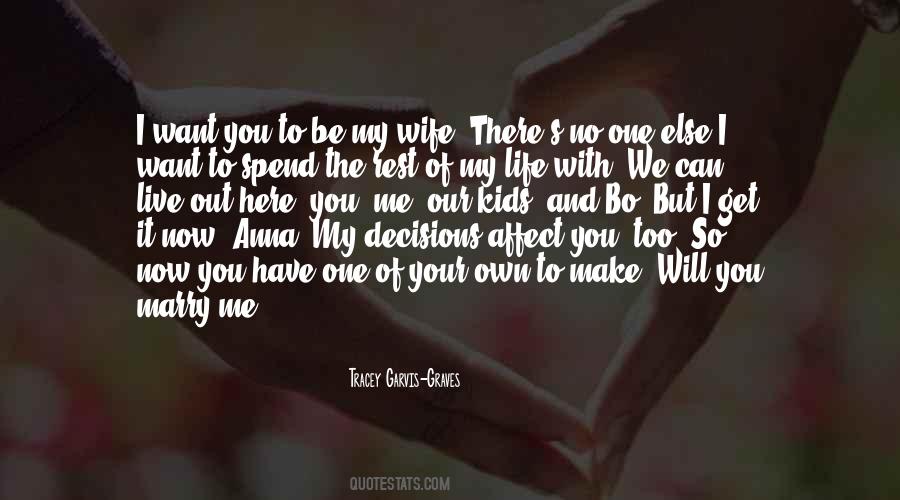 Want Out Of Life Quotes #200156