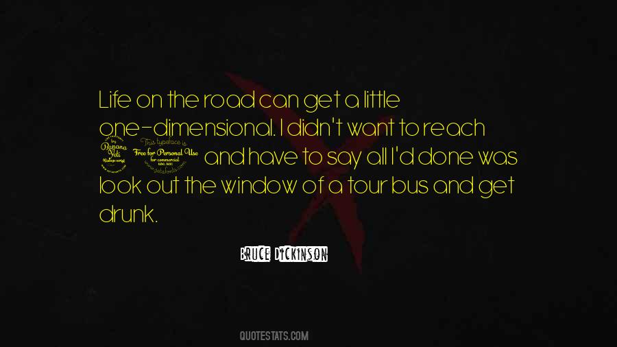 Want Out Of Life Quotes #229987