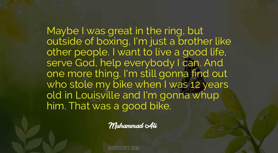 Want Out Of Life Quotes #58525