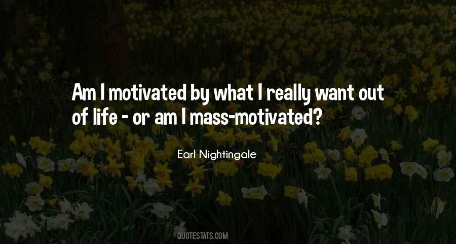 Want Out Of Life Quotes #872456