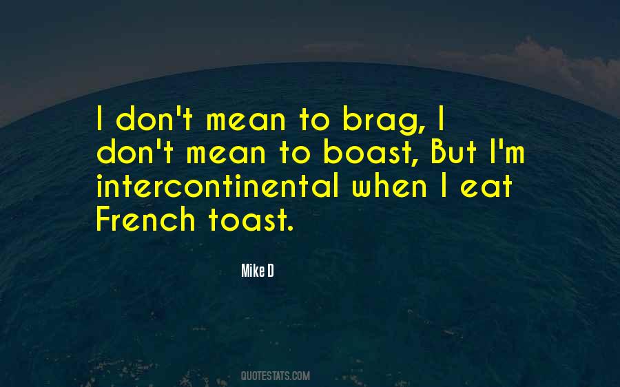 Want Some French Toast Quotes #1412141
