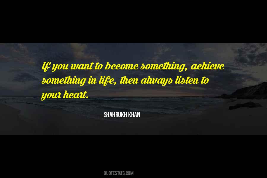 Want Something In Life Quotes #374498
