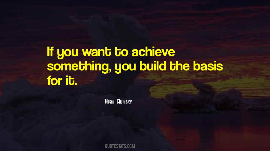 Want To Achieve Something Quotes #1788383