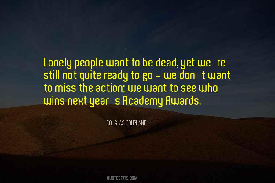 Want To Be Lonely Quotes #173180