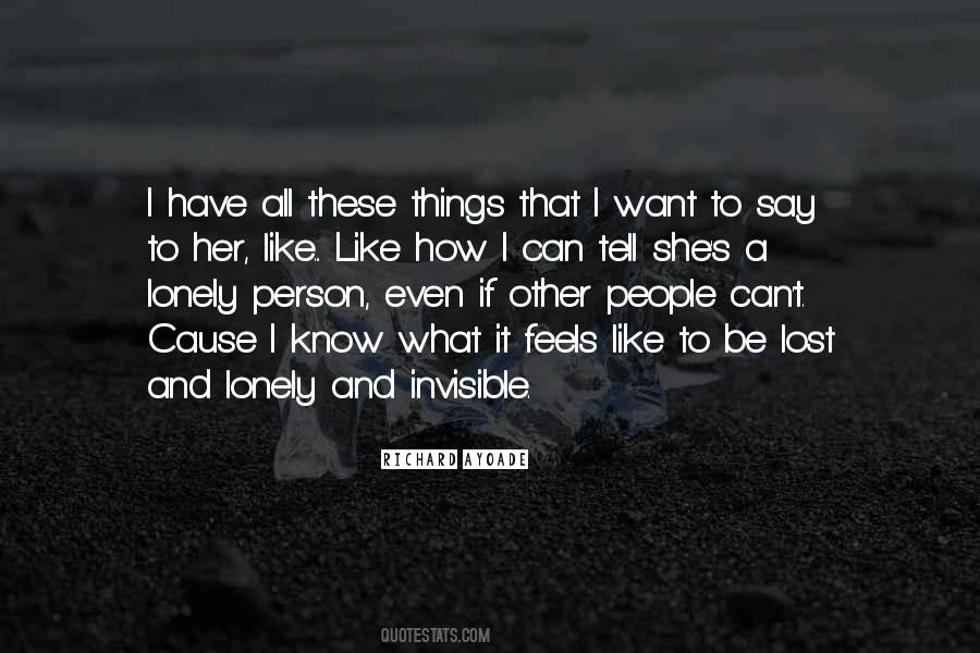 Want To Be Lonely Quotes #306205