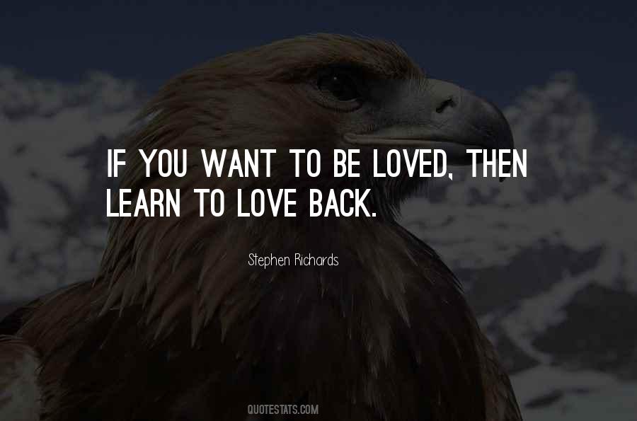 Want To Be Loved Back Quotes #732866