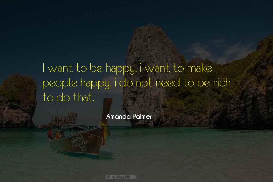 Want To Be Rich Quotes #320976