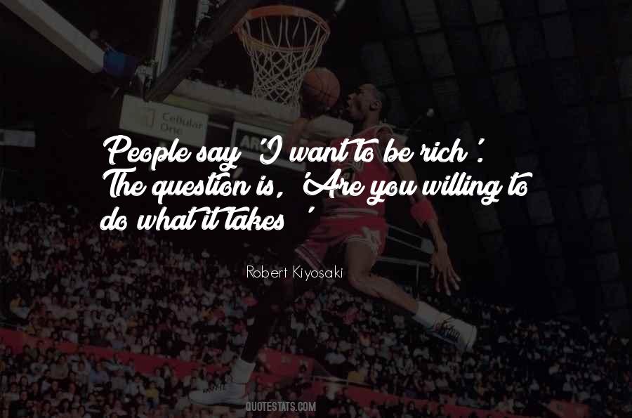 Want To Be Rich Quotes #335523