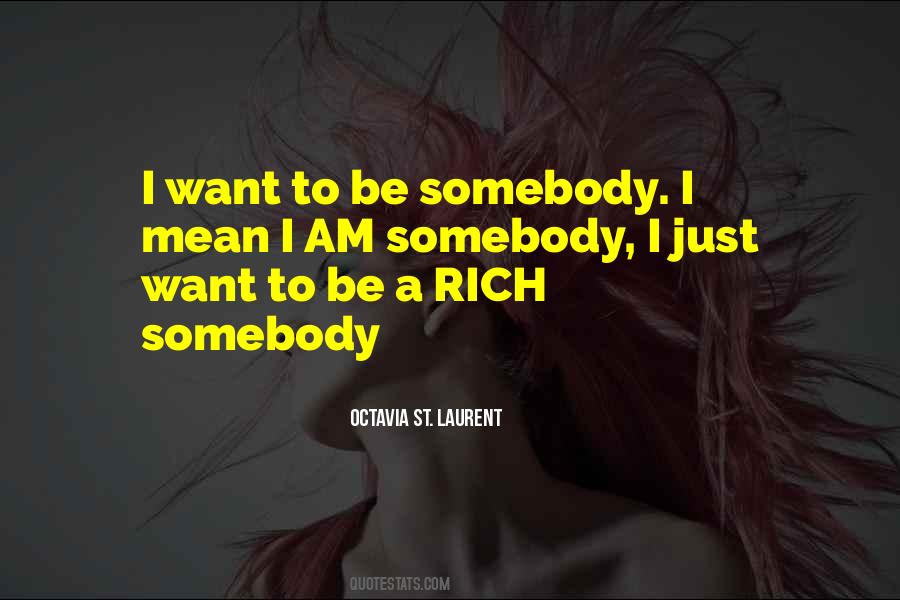 Want To Be Rich Quotes #493994