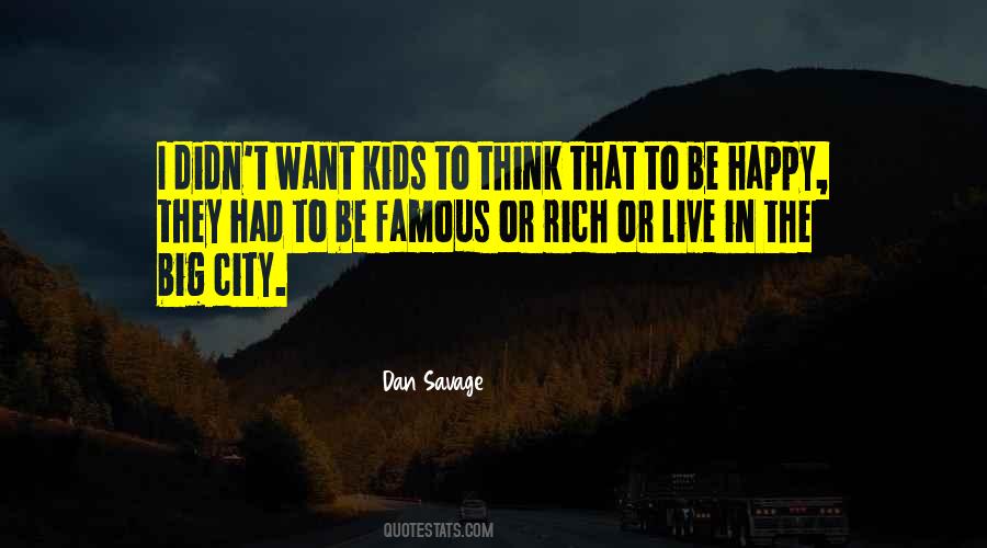 Want To Be Rich Quotes #570818