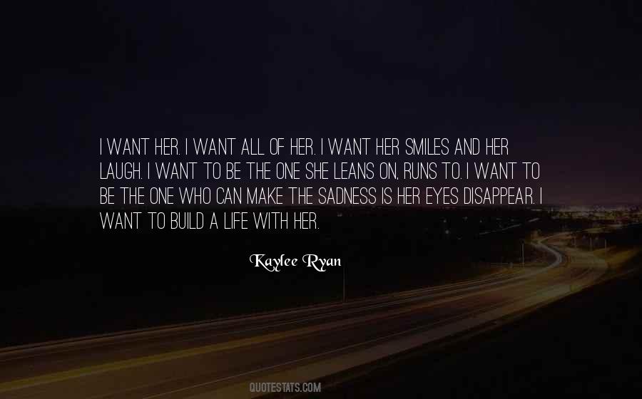 Want To Be With Her Quotes #713944