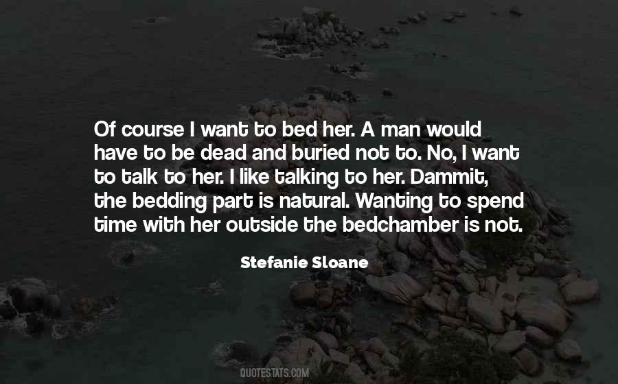 Want To Be With Her Quotes #804692 Want To Be With Her Quotes #804692