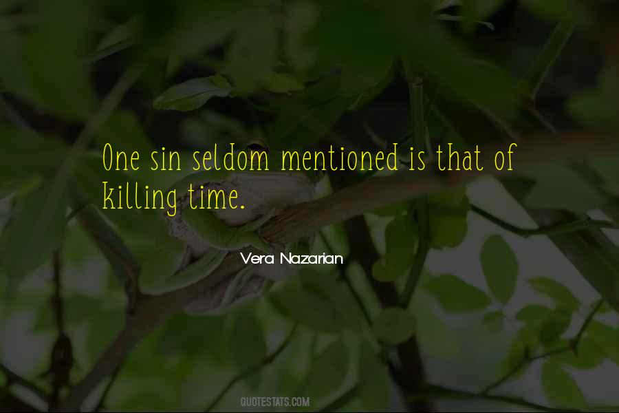Quotes About Killing Time #1546226