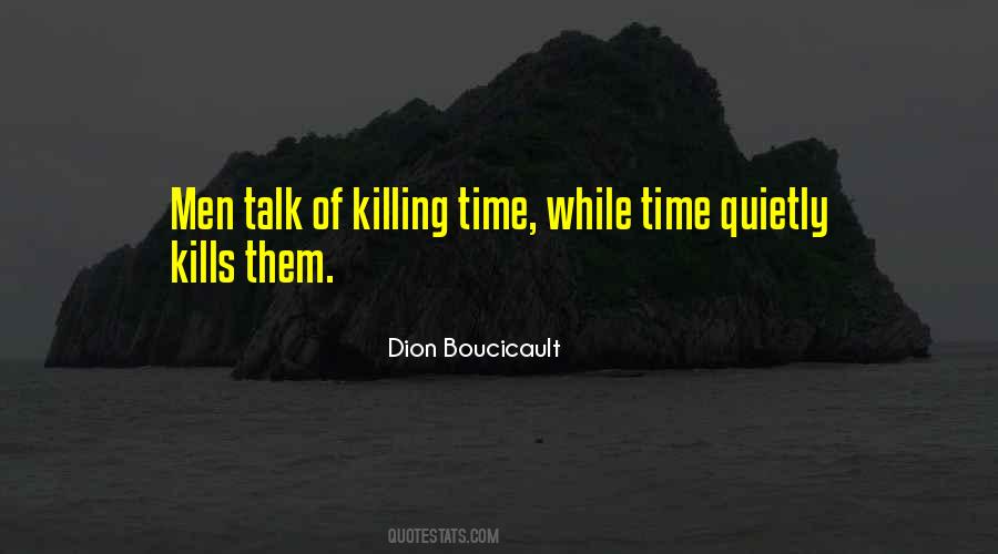 Quotes About Killing Time #1602380