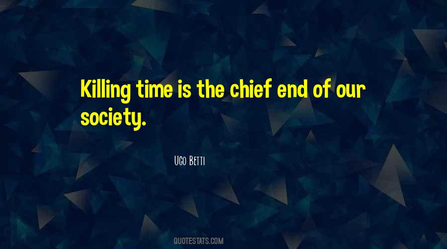 Quotes About Killing Time #404916