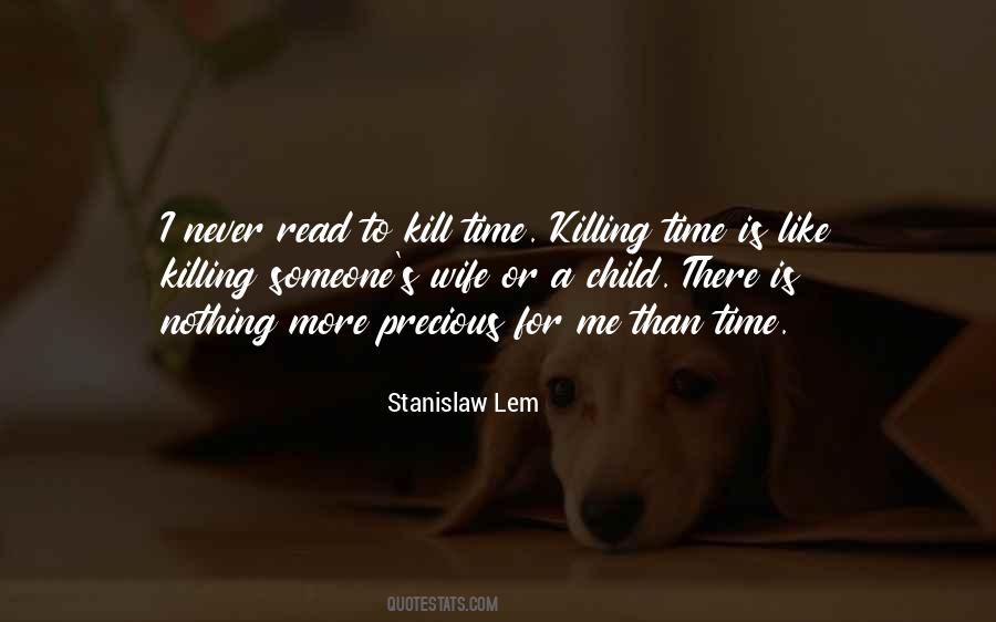 Quotes About Killing Time #48369