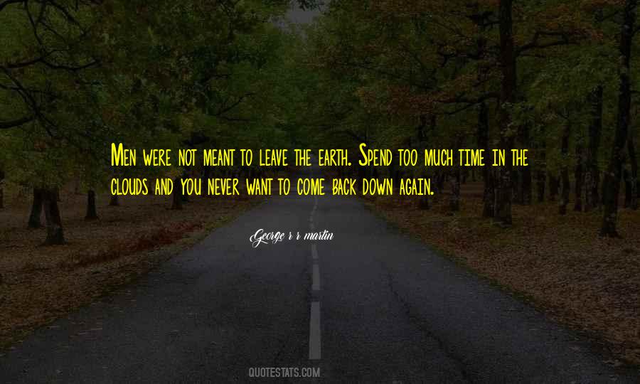 Want To Come Back Quotes #1878696