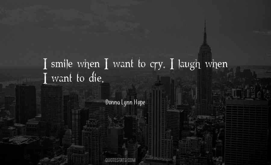 Want To Cry Quotes #1239516