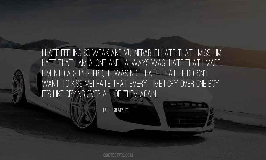 Want To Cry Quotes #331942 Want To Cry Quotes #331942