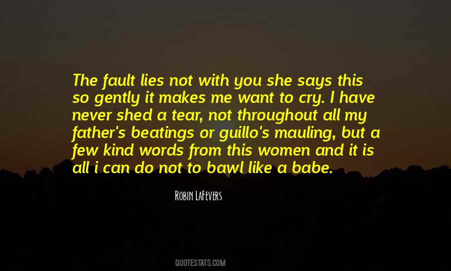 Want To Cry Quotes #359005