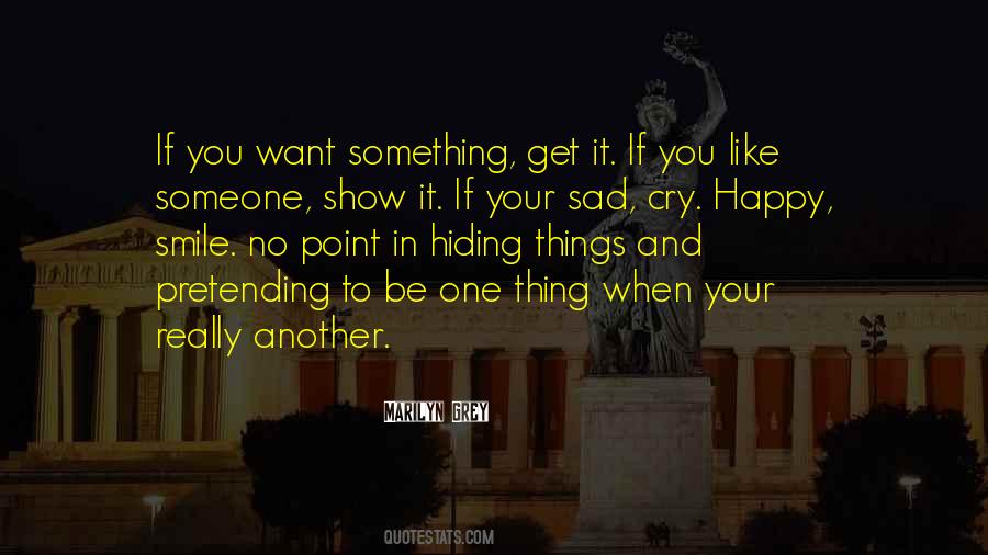Want To Cry Quotes #437813