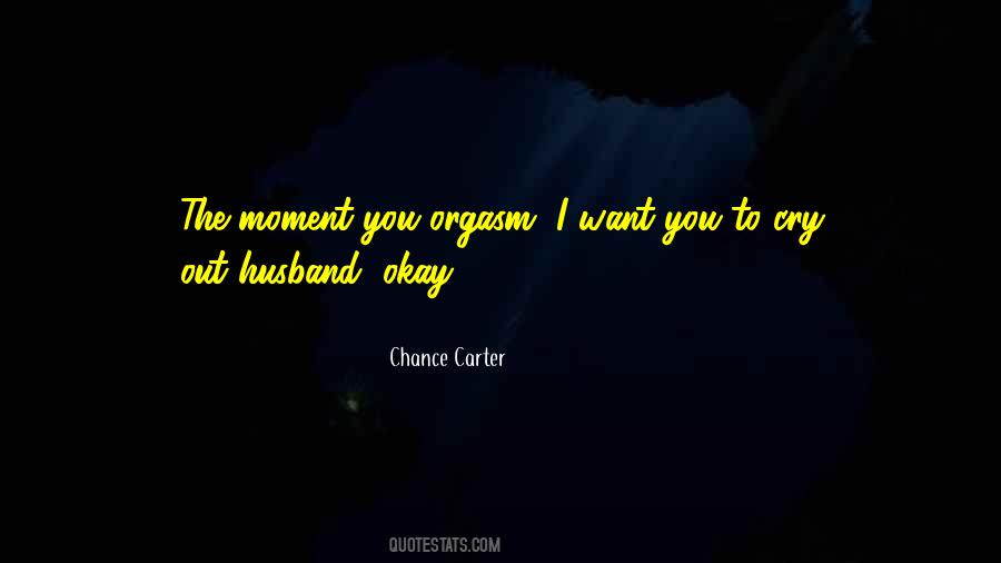 Want To Cry Quotes #442533 Want To Cry Quotes #442533