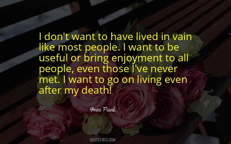 Want To Death Quotes #252449