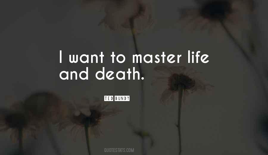 Want To Death Quotes #72074