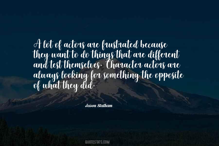 Want To Do Something Different Quotes #1368045