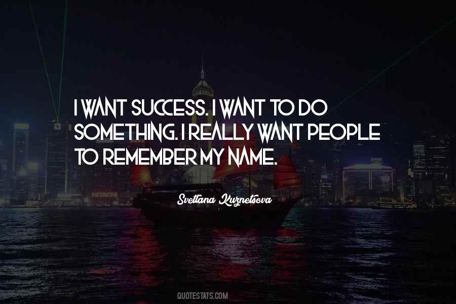 Want To Do Something Quotes #1063832
