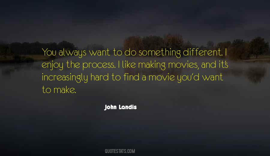 Want To Do Something Quotes #1340475